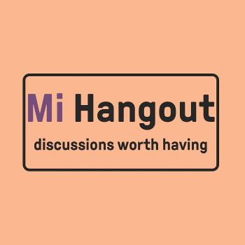 zArchived Podcast: Mi Hangout