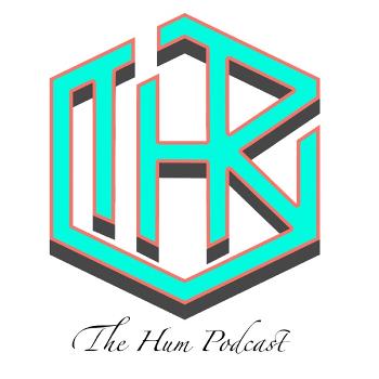 The Hum Podcast