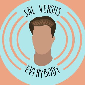 Sal vs Everybody