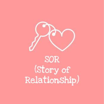 SOR (Story of Relationship)