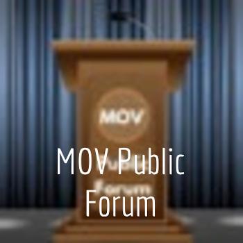 MOV Public Forum