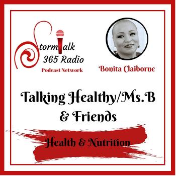 Talking Healthy w/ Ms.B