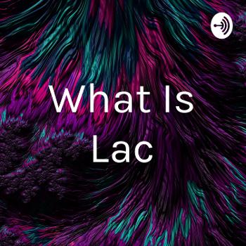 What Is Lac