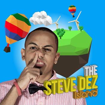 Steve Dez Island Podcast - Steve Dez | DezTV