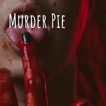 Murder Pie