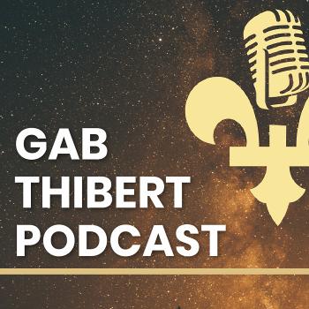 Gab Thibert Podcast