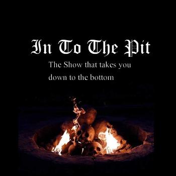 In To The Pit Podcast