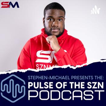 Pulse of the SZN Podcast