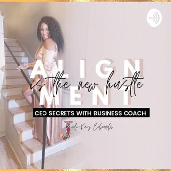 Alignment is the New Hustle: CEO Secrets