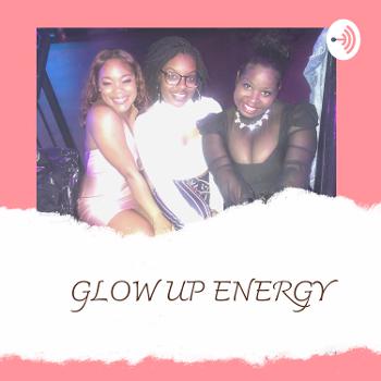 Glow Up Energy