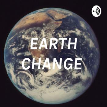 EARTH CHANGE
