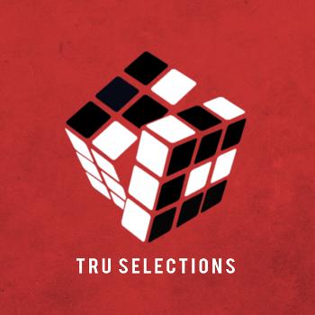 TRU Selections