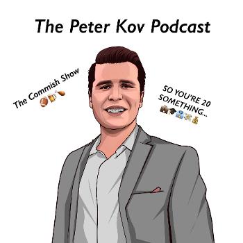 The Peter Kov Podcast