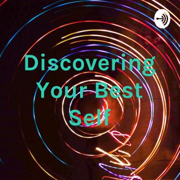 Discovering Your Best Self