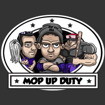 Mop Up Duty Podcast