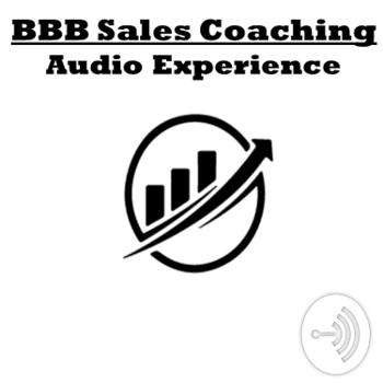 BBB Sales Coaching - Audio Experience