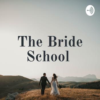 The Bride School