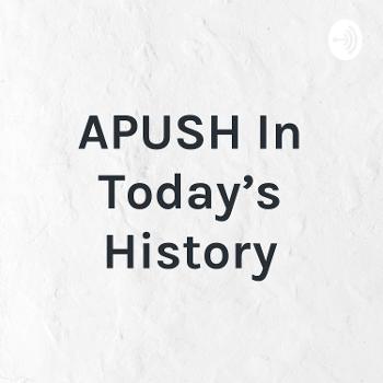 APUSH In Today's History