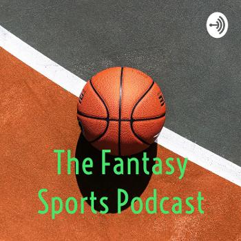 The Fantasy Sports Podcast