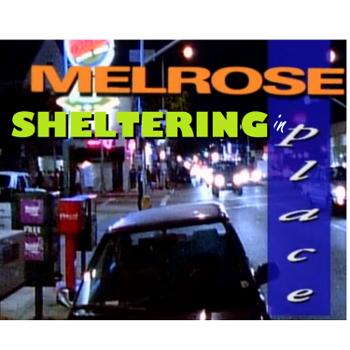 Melrose Sheltering in Place