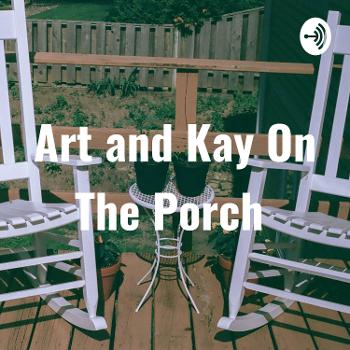 Art and Kay On The Porch