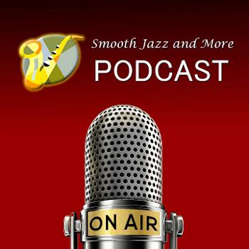 Smooth Jazz and More Podcast
