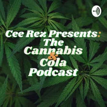 The Cannabis & Cola Podcast