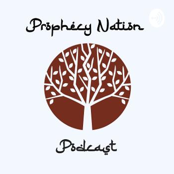 Prophecy Nation Podcast