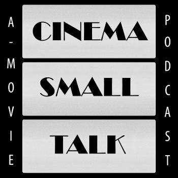Cinema Small Talk