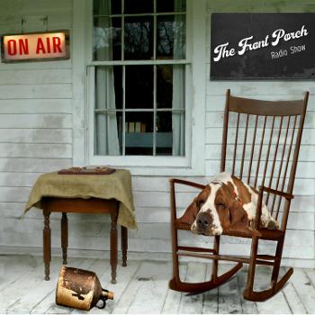The Front Porch Radio Show