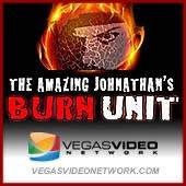 The Amazing Johnathan's Burn Unit (Vegas Video Network)