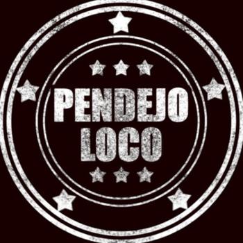 PENDEJO LOCO (STORIES)