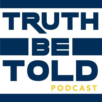 Truth Be Told Podcast