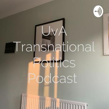 UvA Transnational Politics Podcast