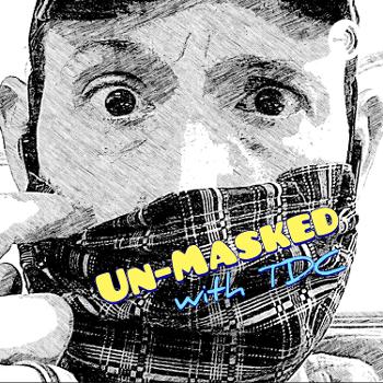 Un-Masked With TDC