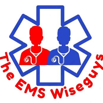 The EMS Wiseguys Podcast