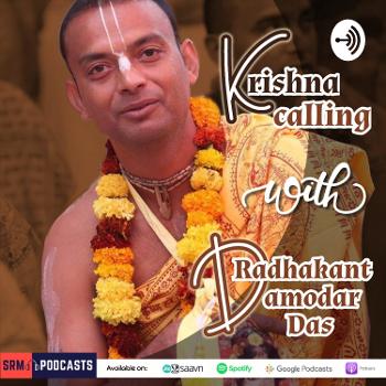 Krishna Calling with Radhakant Damodar Das