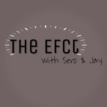 The Efct with Sero and Jay