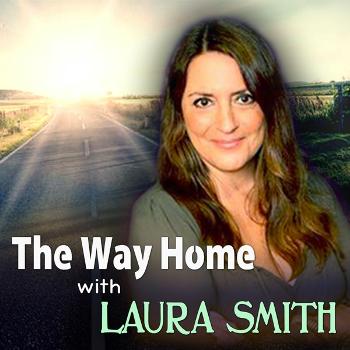 The Way Home With Laura Smith