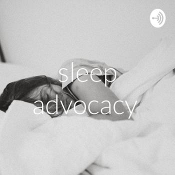 sleep advocacy
