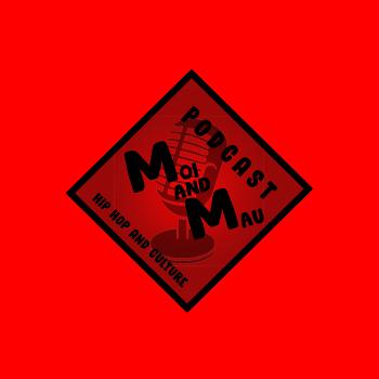 El Podcast de Moi & Mau