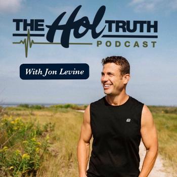 The Hol Truth Podcast with Jon Levine