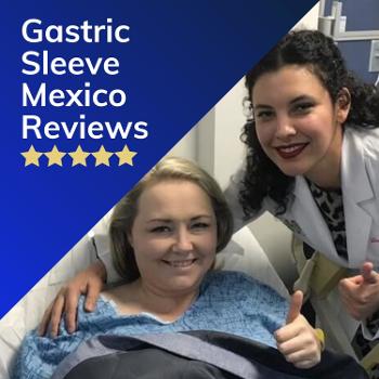 Gastric Sleeve Surgery in Mexico Reviews