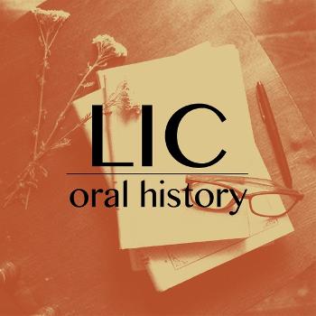 LIC oral history