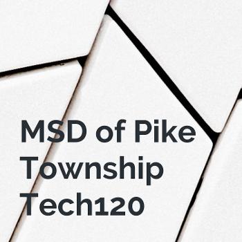 MSD of Pike Township Tech120