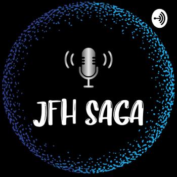 JFH Saga Podcast