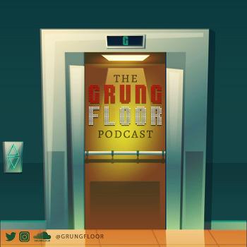 The Grung Floor Podcast