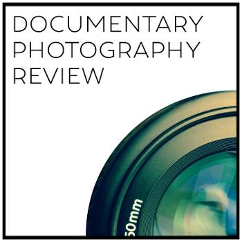 Documentary Photography Review Podcast
