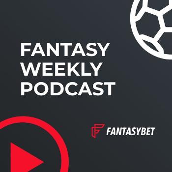 Fantasy Weekly FPL Podcast