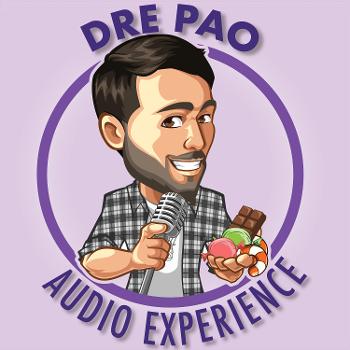 Dre Pao Audio Experience